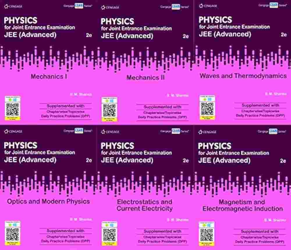  Cengage Physics For JEE ( ADVANCE ) Set Of 6 Books ( Mechanics-Vol- 1 & 2, Optics & Modern Physics, Waves & Thermodynamics, Electrostatics & Current Electricity, Magnetism & Electromagnetics Induction ) Auther B.M. SHARMA ( English Paper Back ) (Paperbac