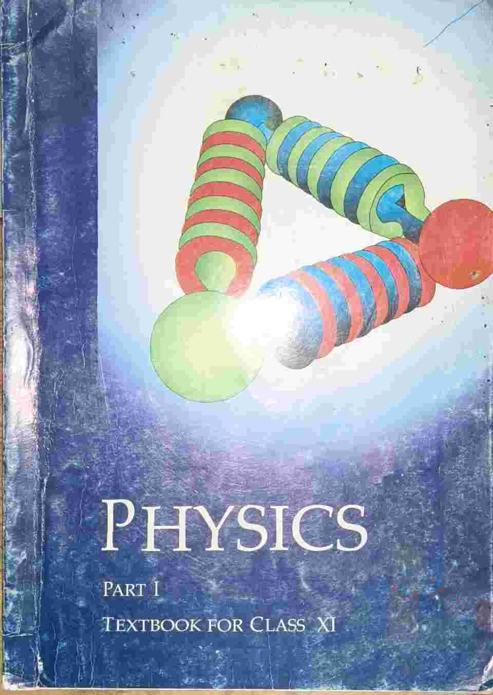 Physics part 1 NCERT Book class 11th